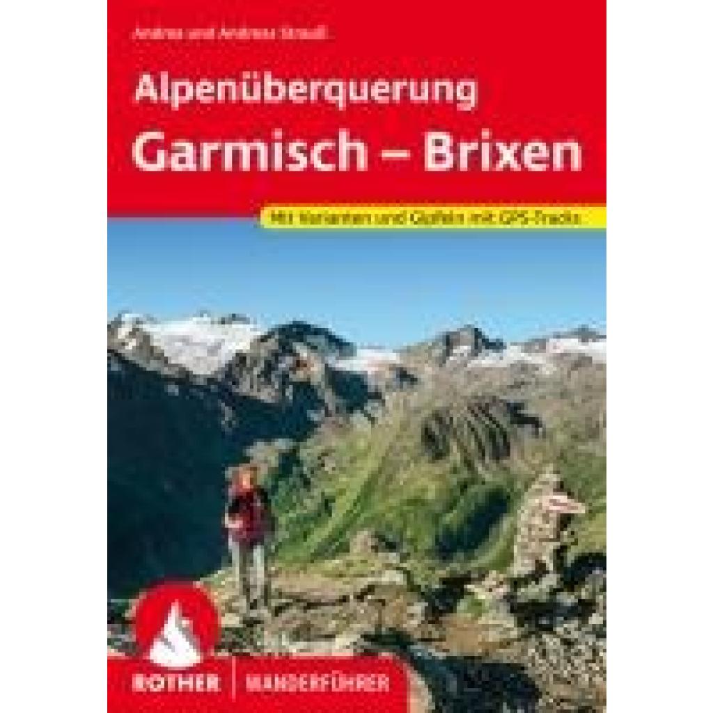 Strauß, Andrea: Alpenüberquerung Garmisch - Brixen