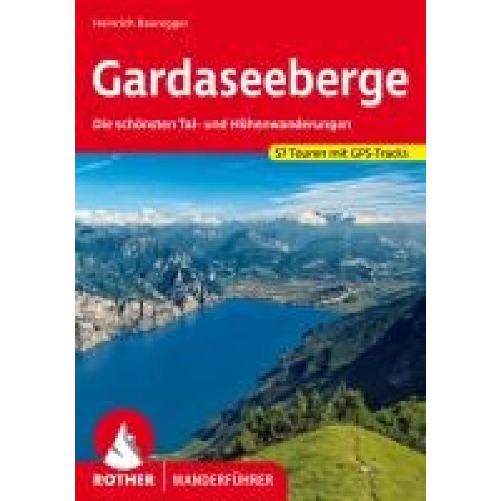 Bauregger, Heinrich: Gardaseeberge