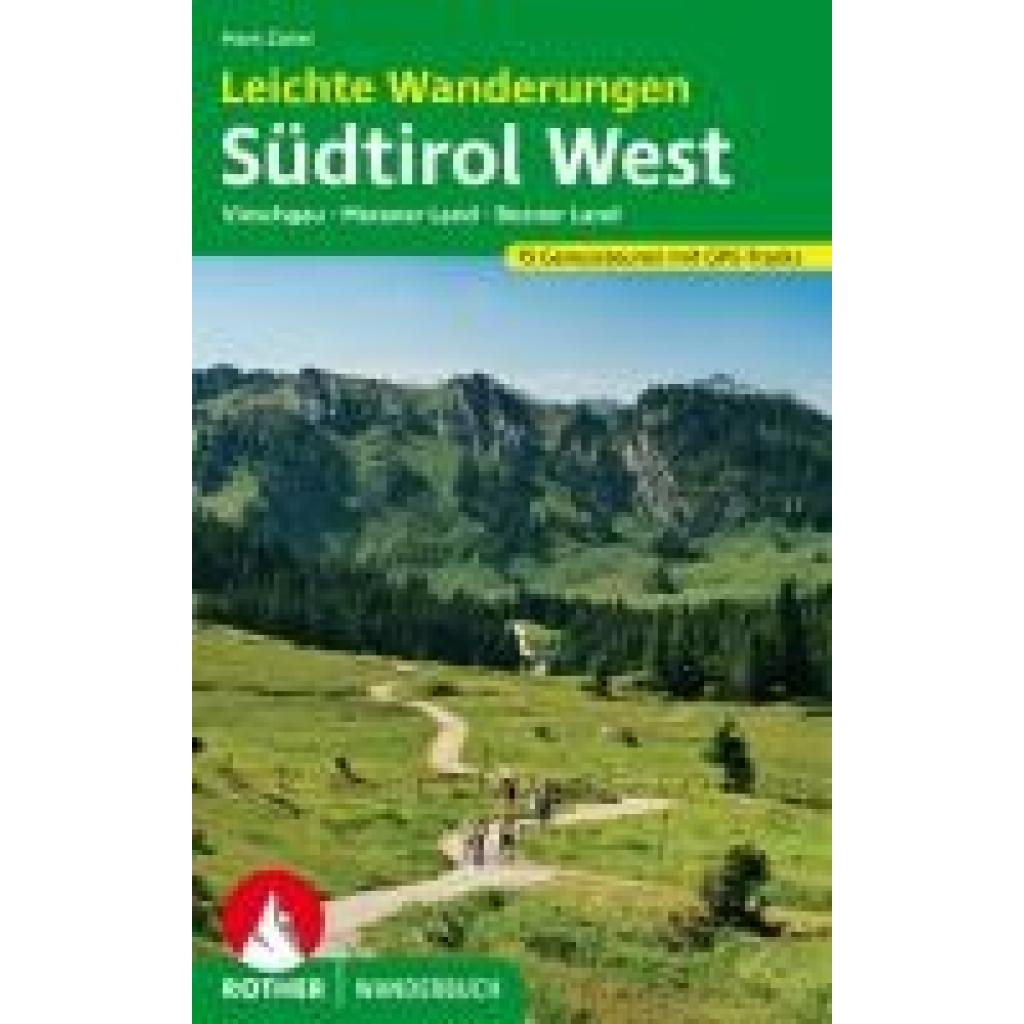 Zahel, Mark: Leichte Wanderungen Südtirol West