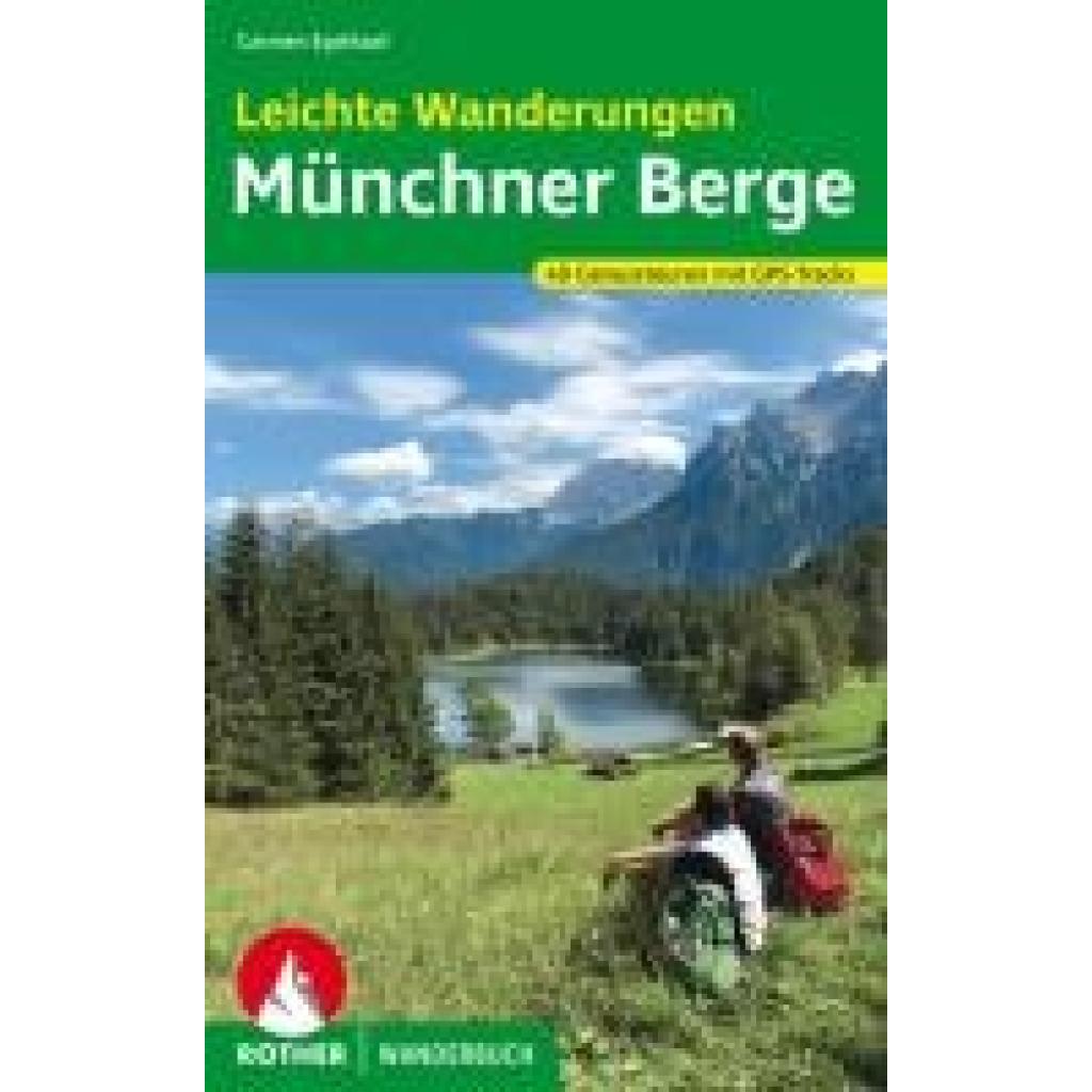 Egelhaaf, Carmen: Leichte Wanderungen Münchner Berge