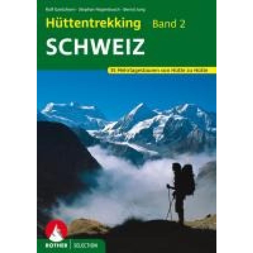 Gantzhorn, Ralf: Hüttentrekking Band 2: Schweiz