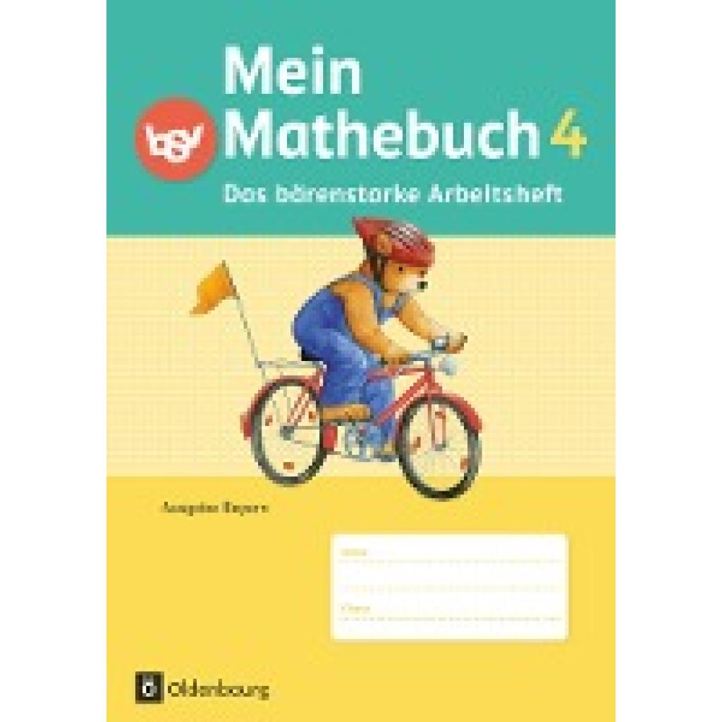 Schmidt, Johanna: Mein Mathebuch 4. Jahrgangsstufe. Arbeitsheft mit Kartonbeilagen. Ausgabe B für Bayern