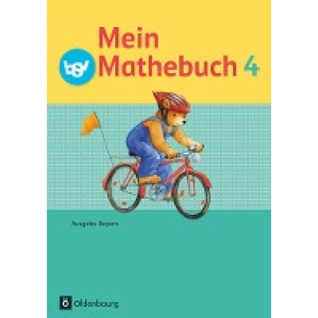9783762705055 - Mein Mathebuch - Ausgabe B für Bayern - 4 Jahrgangsstufe - Christiane Listl Andrea Kasperbauer Brigitte Dangelat-Bergner Kartoniert (TB) 9783762705055 - Mein Mathebuch - Ausgabe B für Bayern - 4 Jahrgangsstufe - Christiane Listl Andrea Kasperbauer Brigitte Dangelat-Bergner Kartoniert (TB)