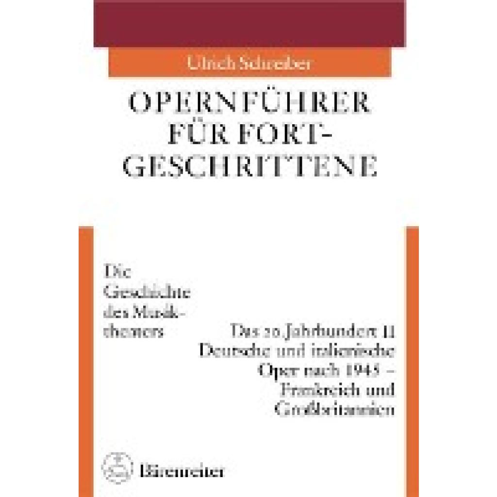Schreiber, Ulrich: Opernführer für Fortgeschrittene 3/2