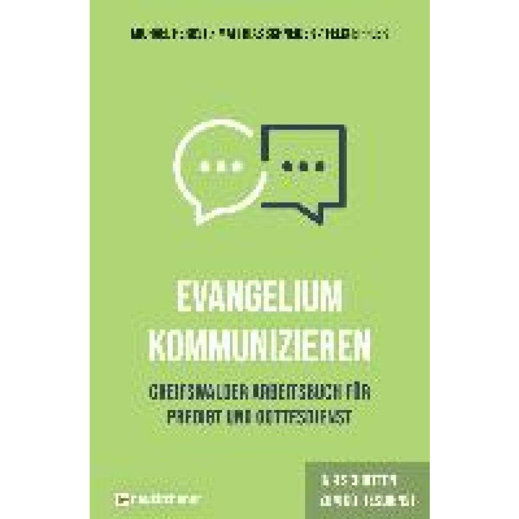 9783761568378 - Evangelium kommunizieren - Greifswalder Arbeitsbuch für Predigt und Gottesdienst - Michael Herbst Matthias Schneider Felix Eiffler Gebunden 9783761568378 - Evangelium kommunizieren - Greifswalder Arbeitsbuch für Predigt und Gottesdienst - Michael Herbst Matthias Schneider Felix Eiffler Gebunden