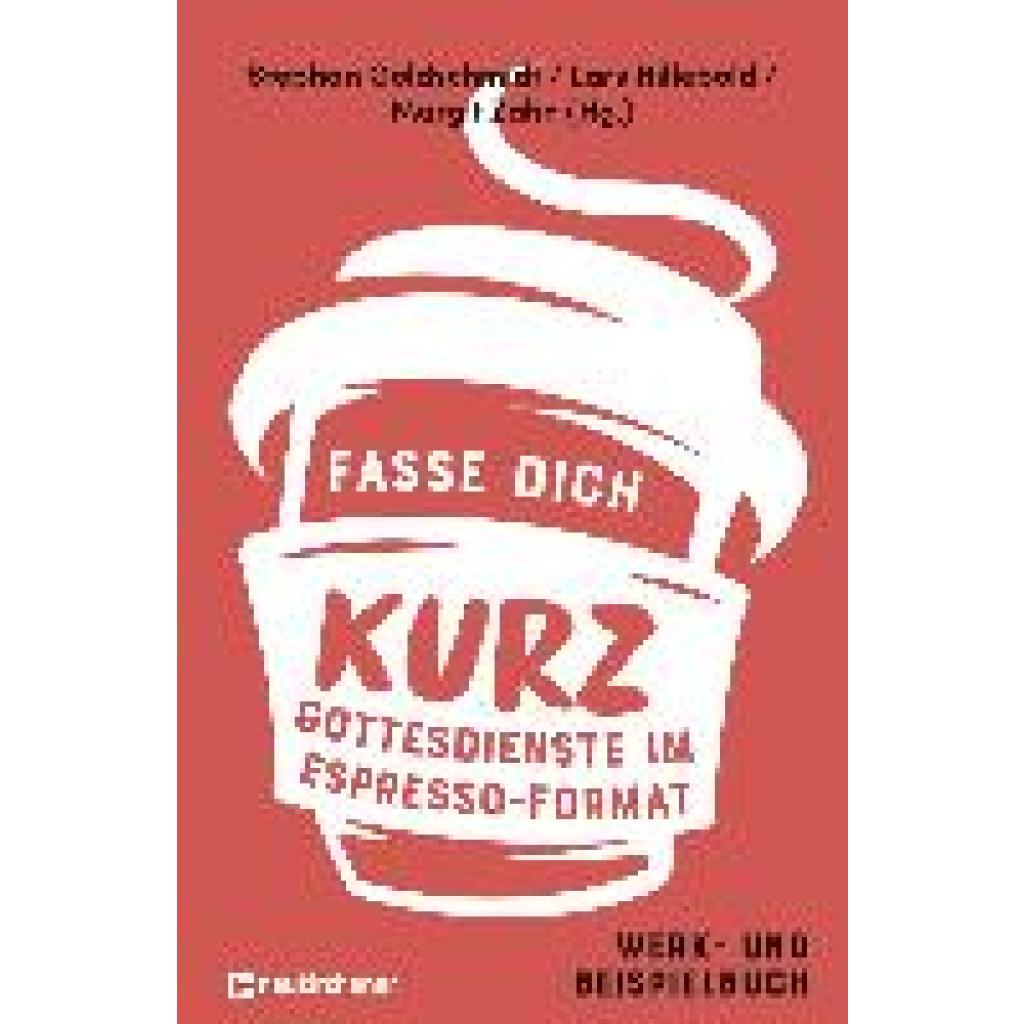 9783761568354 - Fasse dich kurz - Gottesdienste im Espresso-Format Kartoniert (TB)