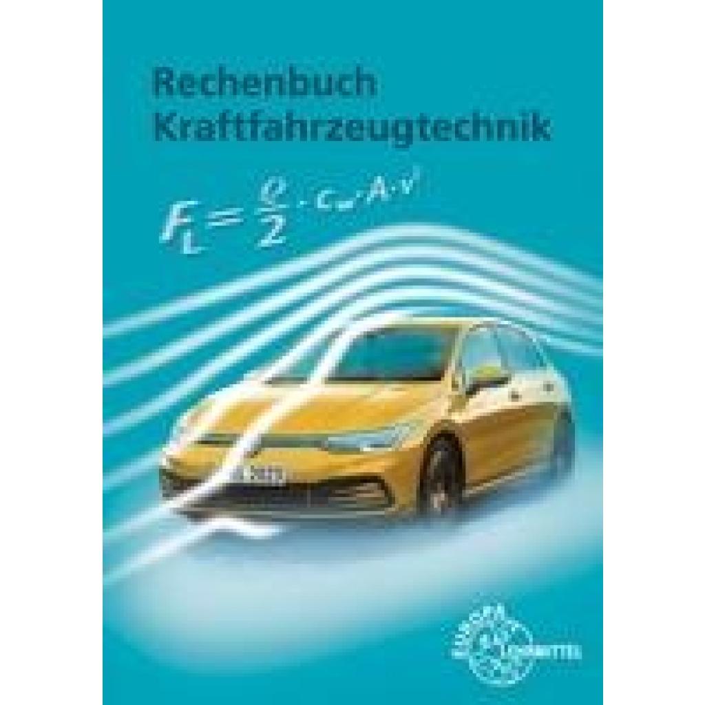 Fischer, Richard: Rechenbuch Kraftfahrzeugtechnik