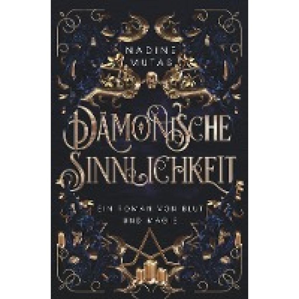 9783757929640 - Dämonische Sinnlichkeit - Ein Roman von Blut und Magie - Nadine Mutas Gebunden 9783757929640 - Dämonische Sinnlichkeit - Ein Roman von Blut und Magie - Nadine Mutas Gebunden