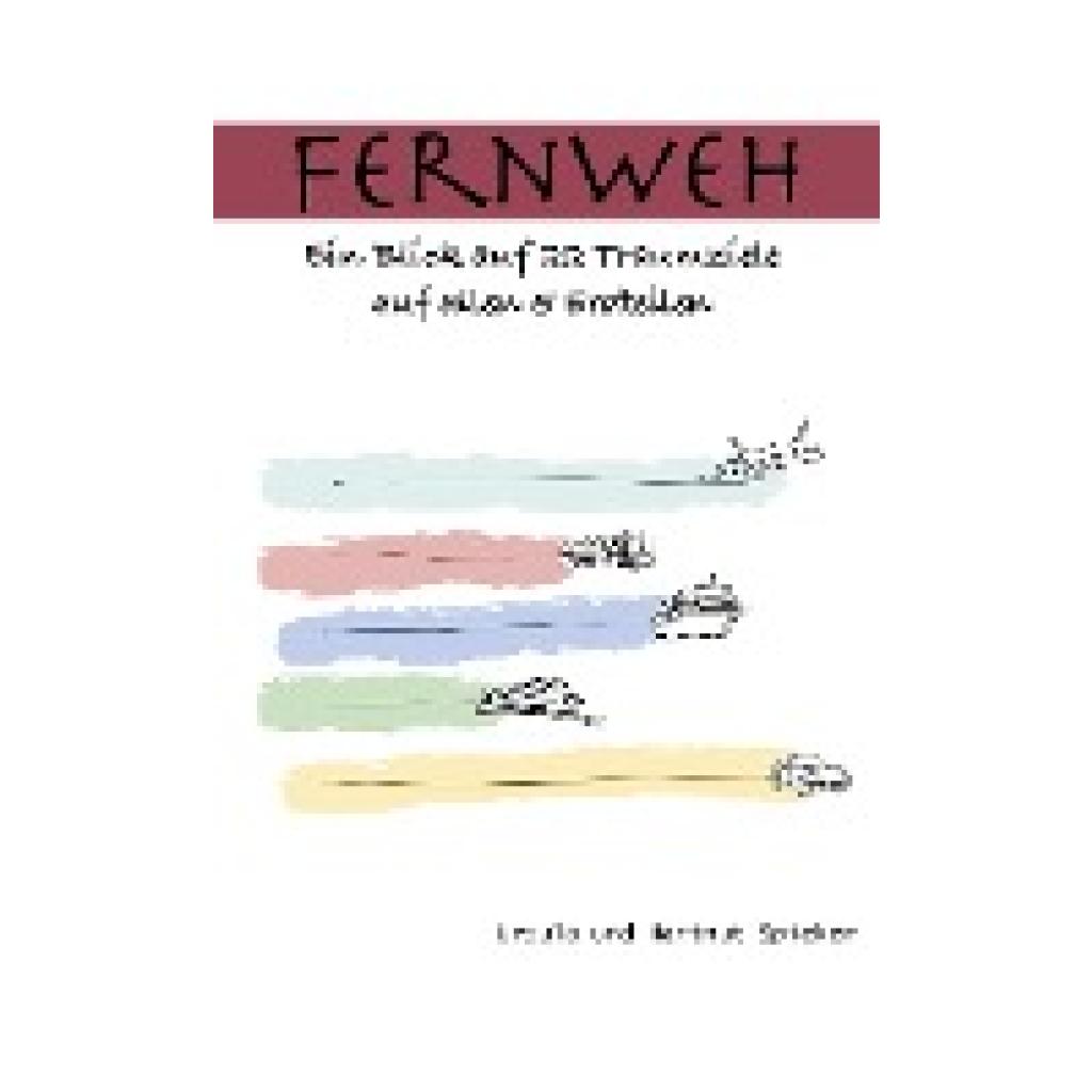9783756897773 - Spieker Ursula Fernweh 9783756897773 - Spieker Ursula Fernweh