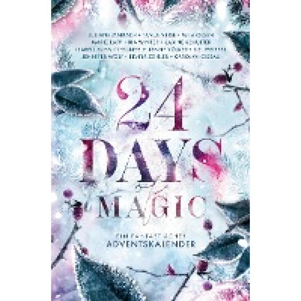 Ciseau, Karolyn: 24 Days of Magic. Ein fantastischer Adventskalender