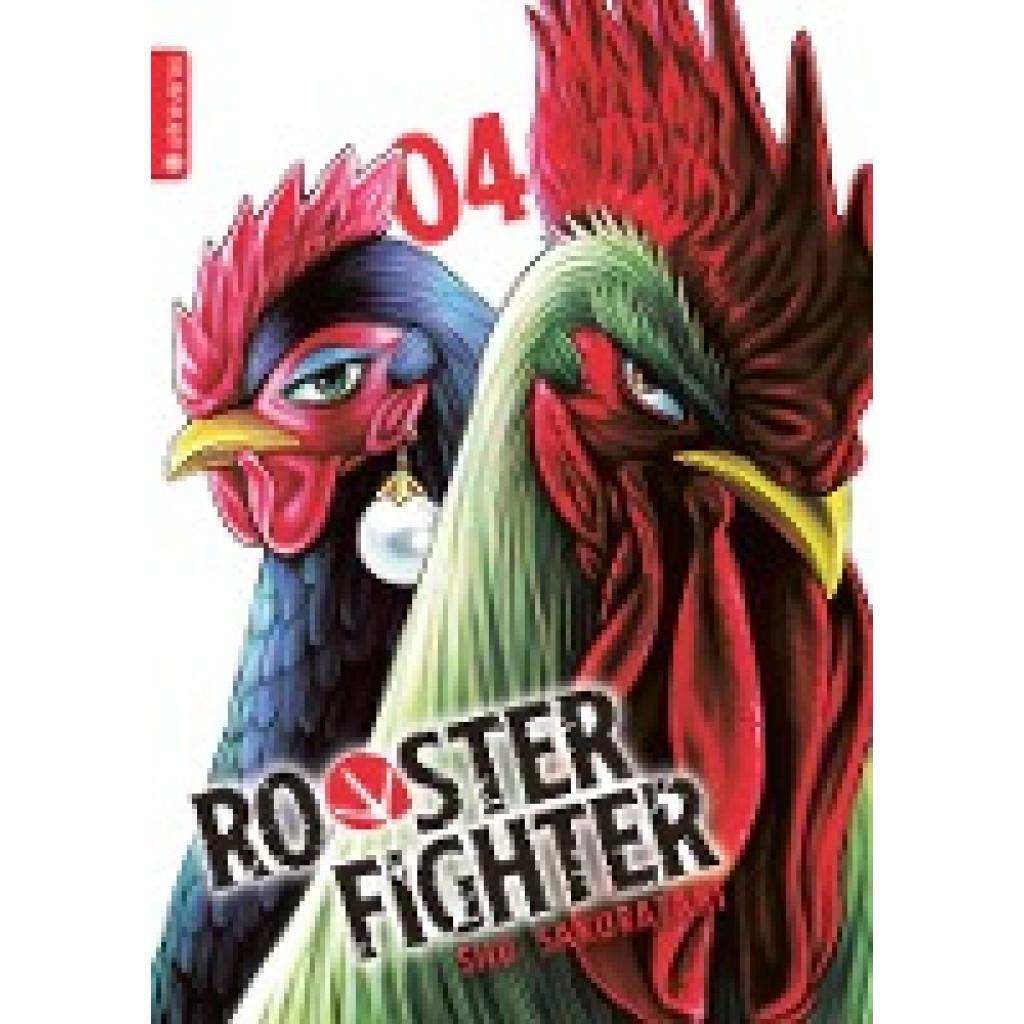 9783753914244 - Rooster Fighter 04 - Shu Sakuratani Kartoniert (TB) 9783753914244 - Rooster Fighter 04 - Shu Sakuratani Kartoniert (TB)