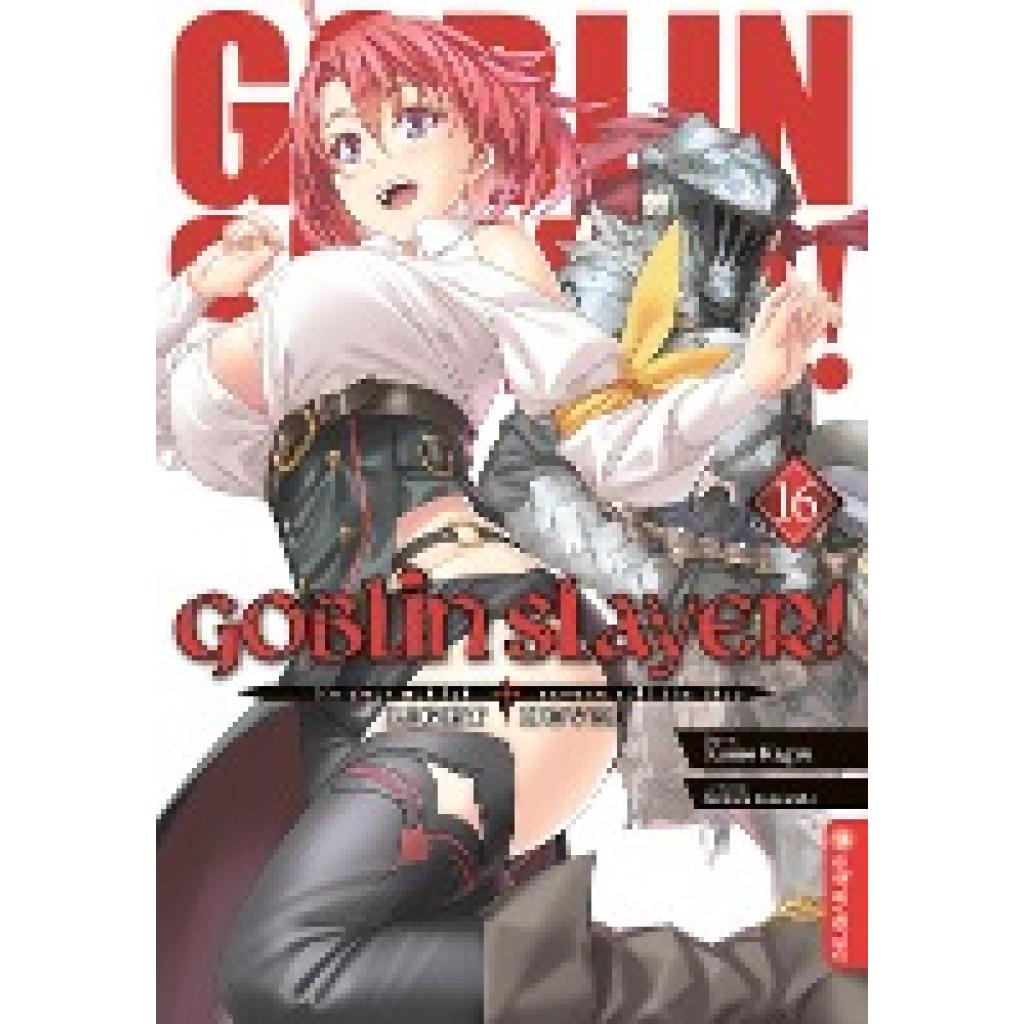 9783753913674 - Goblin Slayer! Light Novel 16 - Kumo Kagyu Noboru Kannatuki Kartoniert (TB) 9783753913674 - Goblin Slayer! Light Novel 16 - Kumo Kagyu Noboru Kannatuki Kartoniert (TB)