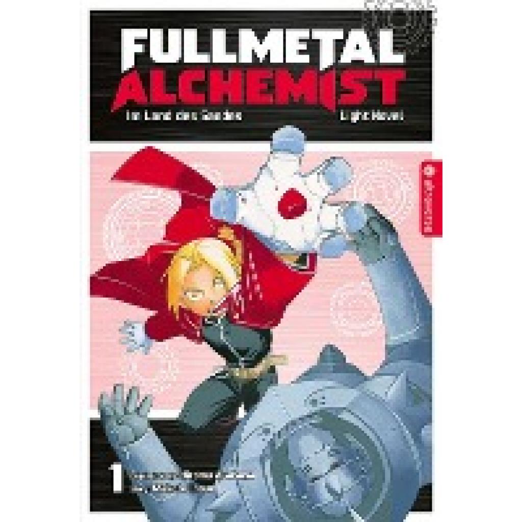 9783753909325 - Fullmetal Alchemist Light NovelFullmetal Alchemist Fullmetal Alchemist Bd1 - Makoto Inoue Hiromu Arakawa Kartoniert (TB) 9783753909325 - Fullmetal Alchemist Light NovelFullmetal Alchemist Fullmetal Alchemist Bd1 - Makoto Inoue Hiromu Arakawa Kartoniert (TB)