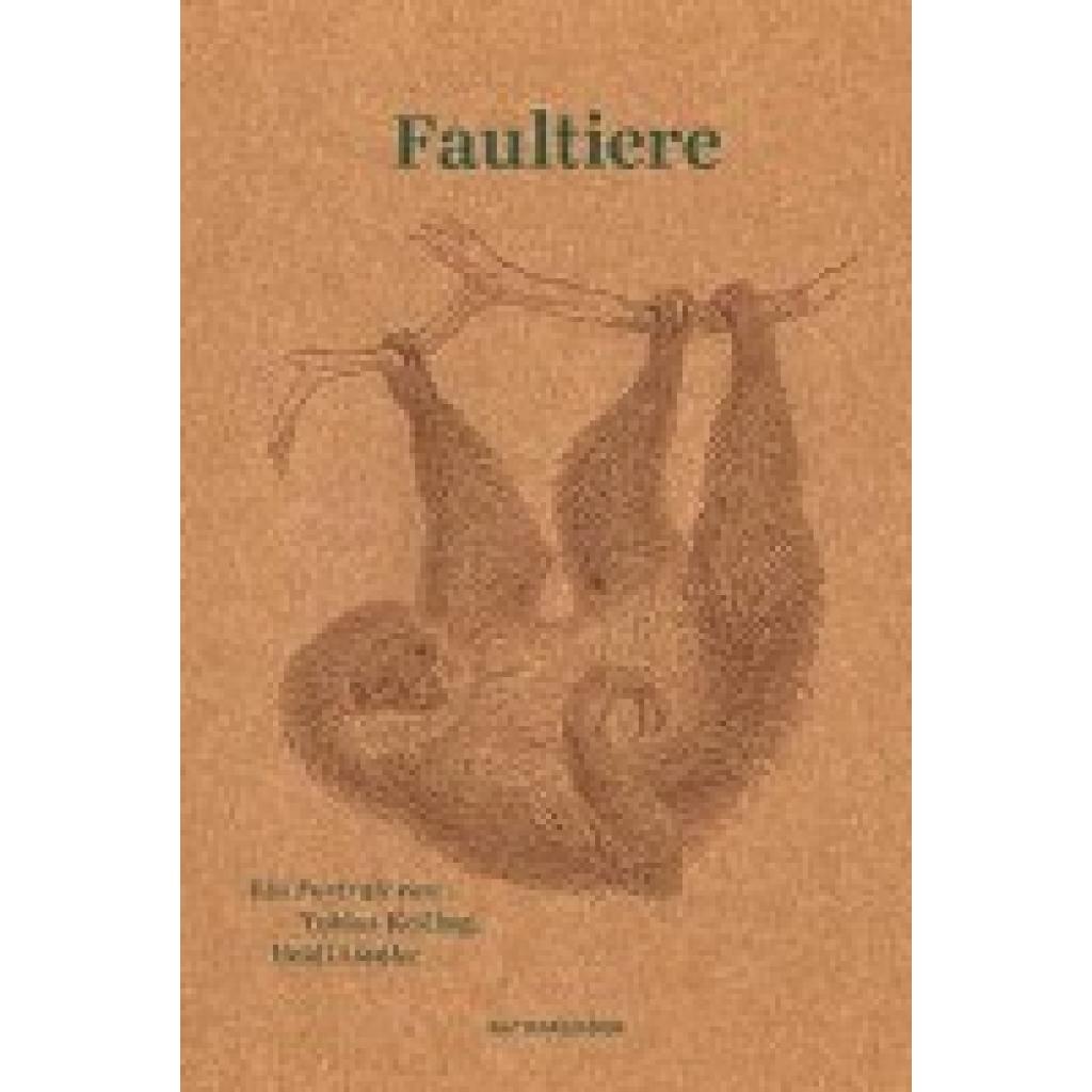 Faultiere (Keiling, Tobias~Liedke, Heidi)