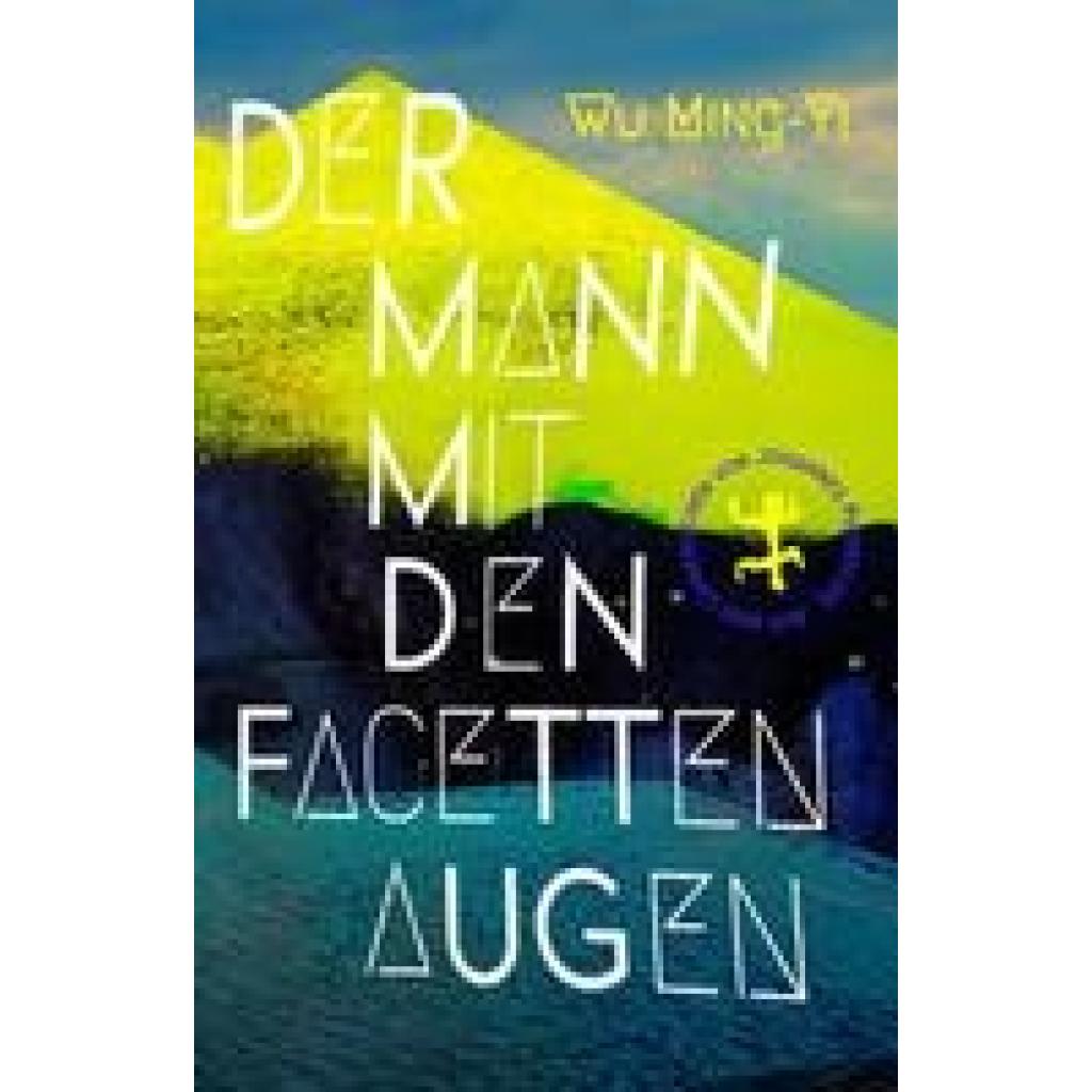 Der Mann mit den Facettenaugen (Wu, Ming-Yi)