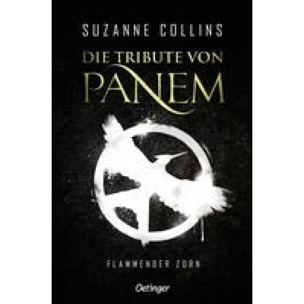 Collins, Suzanne: Die Tribute von Panem 3. Flammender Zorn