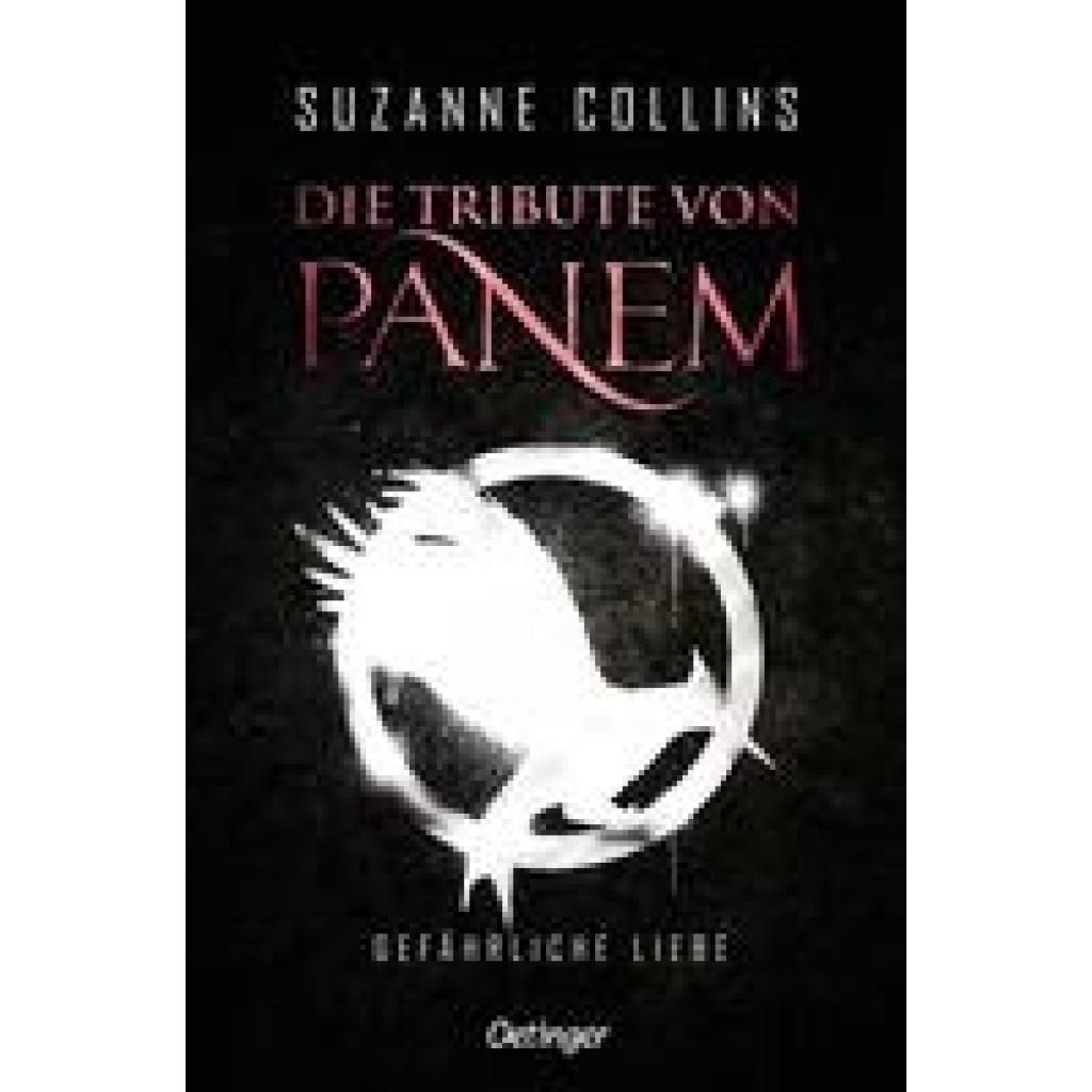 Collins, Suzanne: Die Tribute von Panem 2. Gefährliche Liebe