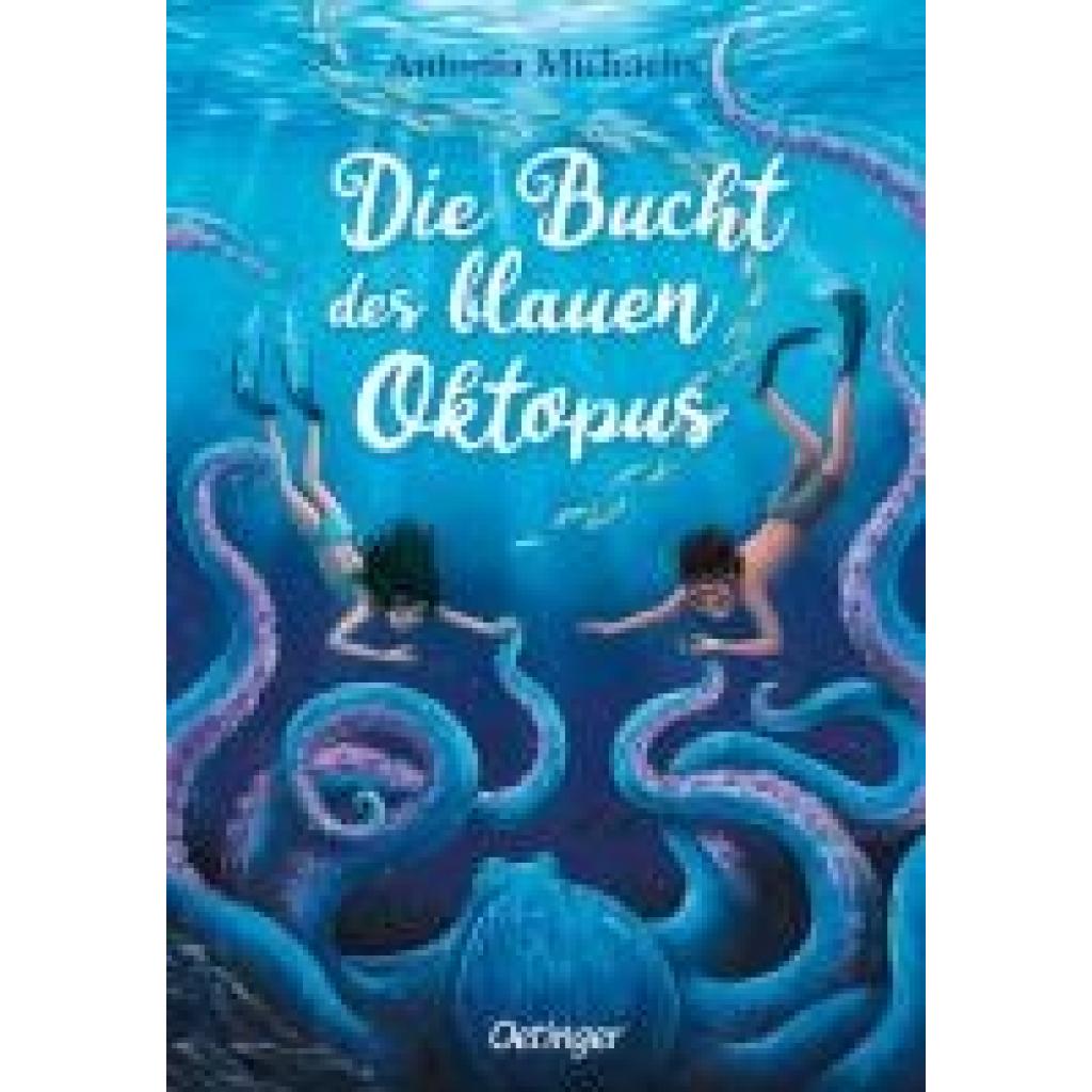 9783751202503 - Die Bucht des blauen Oktopus - Antonia Michaelis Gebunden 9783751202503 - Die Bucht des blauen Oktopus - Antonia Michaelis Gebunden