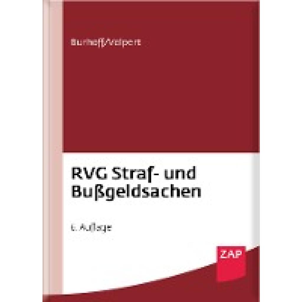 9783750800052 - RVG Straf- und Bußgeldsachen - Detlef Burhoff Joachim Volpert Gebunden 9783750800052 - RVG Straf- und Bußgeldsachen - Detlef Burhoff Joachim Volpert Gebunden