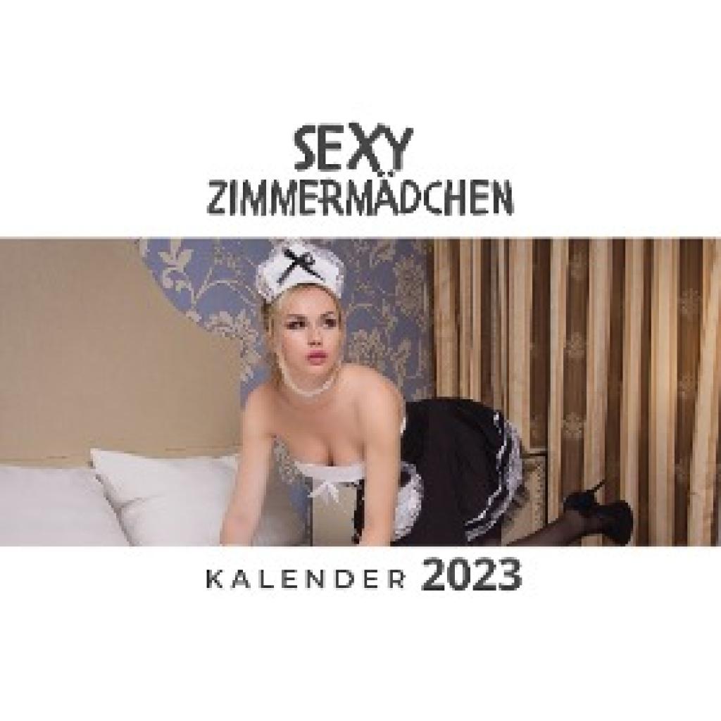 Fröhlich, Tim: Sexy Zimmermädchen