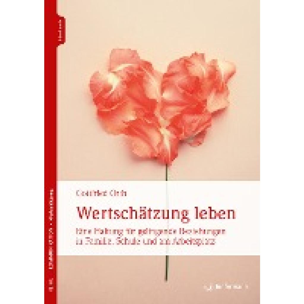 9783749501908 - Wertschätzung leben - Gottfried Orth Kartoniert (TB) 9783749501908 - Wertschätzung leben - Gottfried Orth Kartoniert (TB)