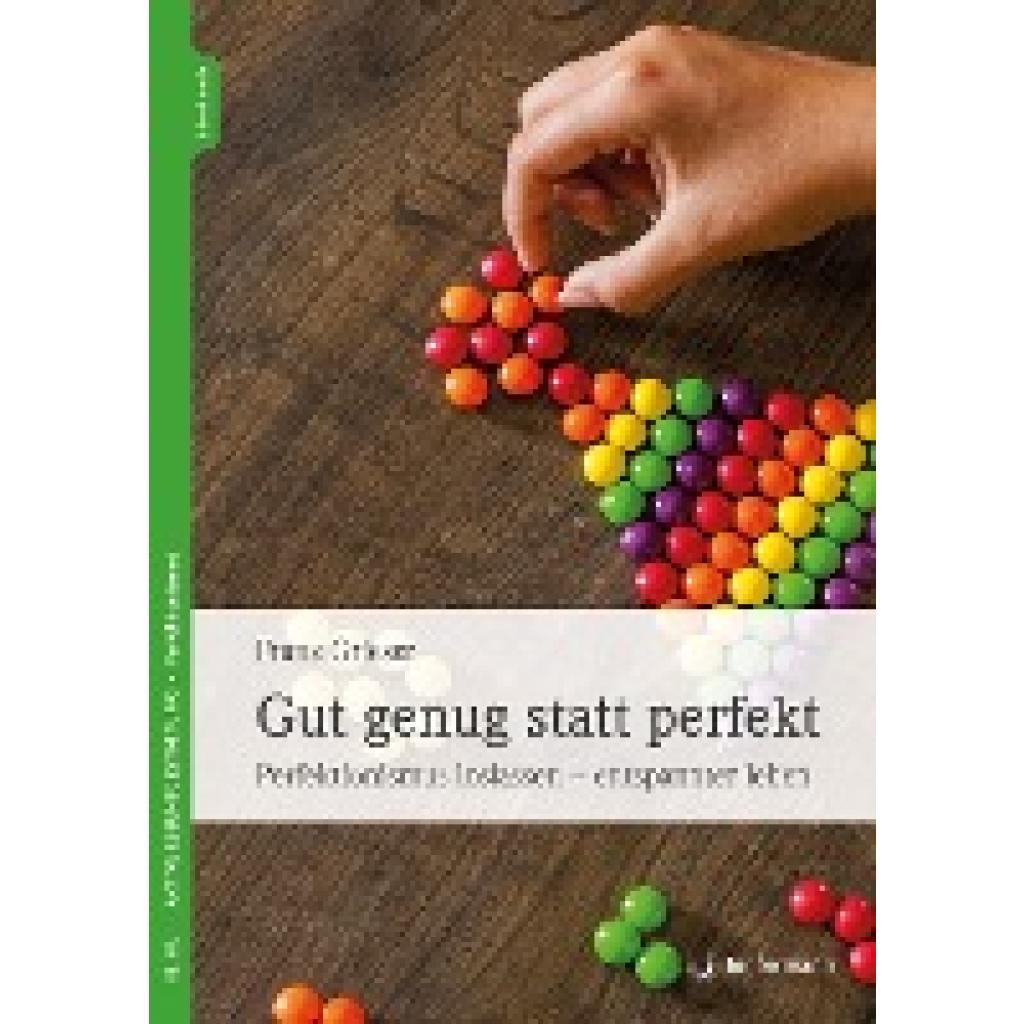 9783749501359 - Aktive Lebensgestaltung Perfektionismus   Gut genug statt perfekt - Franz Grieser Gebunden