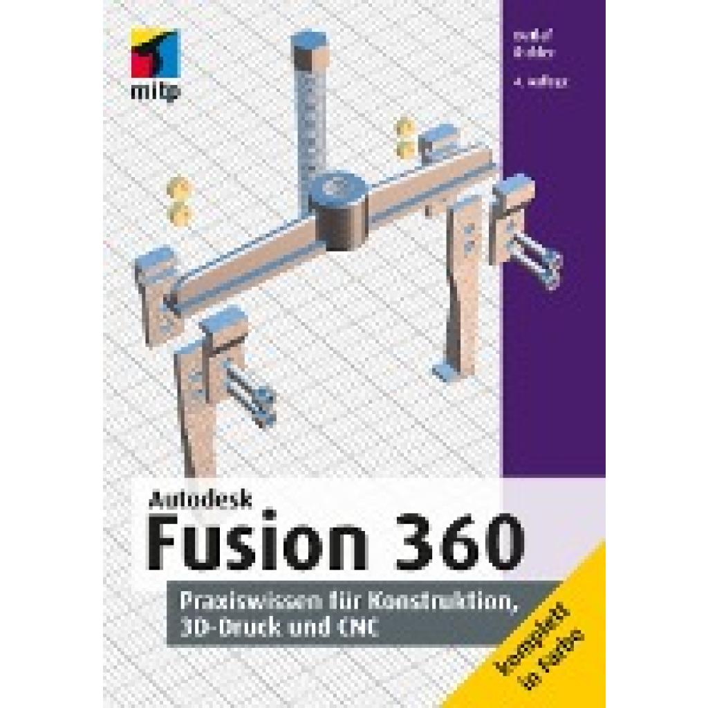 9783747505359 - mitp Professional Autodesk Fusion 360 - Detlef Ridder Kartoniert (TB) 9783747505359 - mitp Professional Autodesk Fusion 360 - Detlef Ridder Kartoniert (TB)