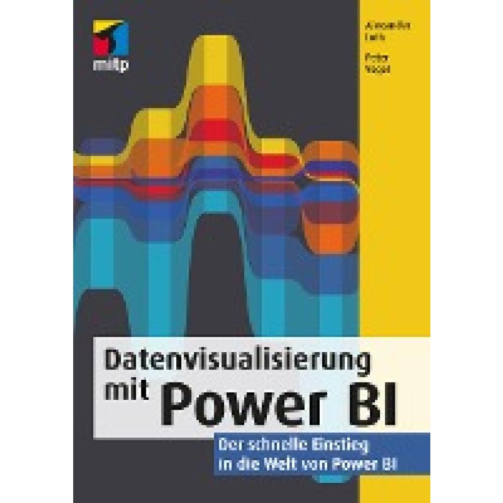 9783747503867 - Datenvisualisierung mit Power BI - Alexander Loth Peter Vogel Kartoniert (TB) 9783747503867 - Datenvisualisierung mit Power BI - Alexander Loth Peter Vogel Kartoniert (TB)