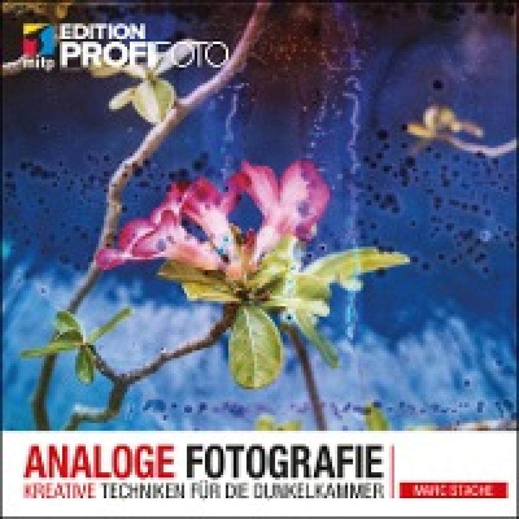 9783747500064 - mitp Edition ProfiFoto   Analoge Fotografie - Marc Stache Kartoniert (TB)