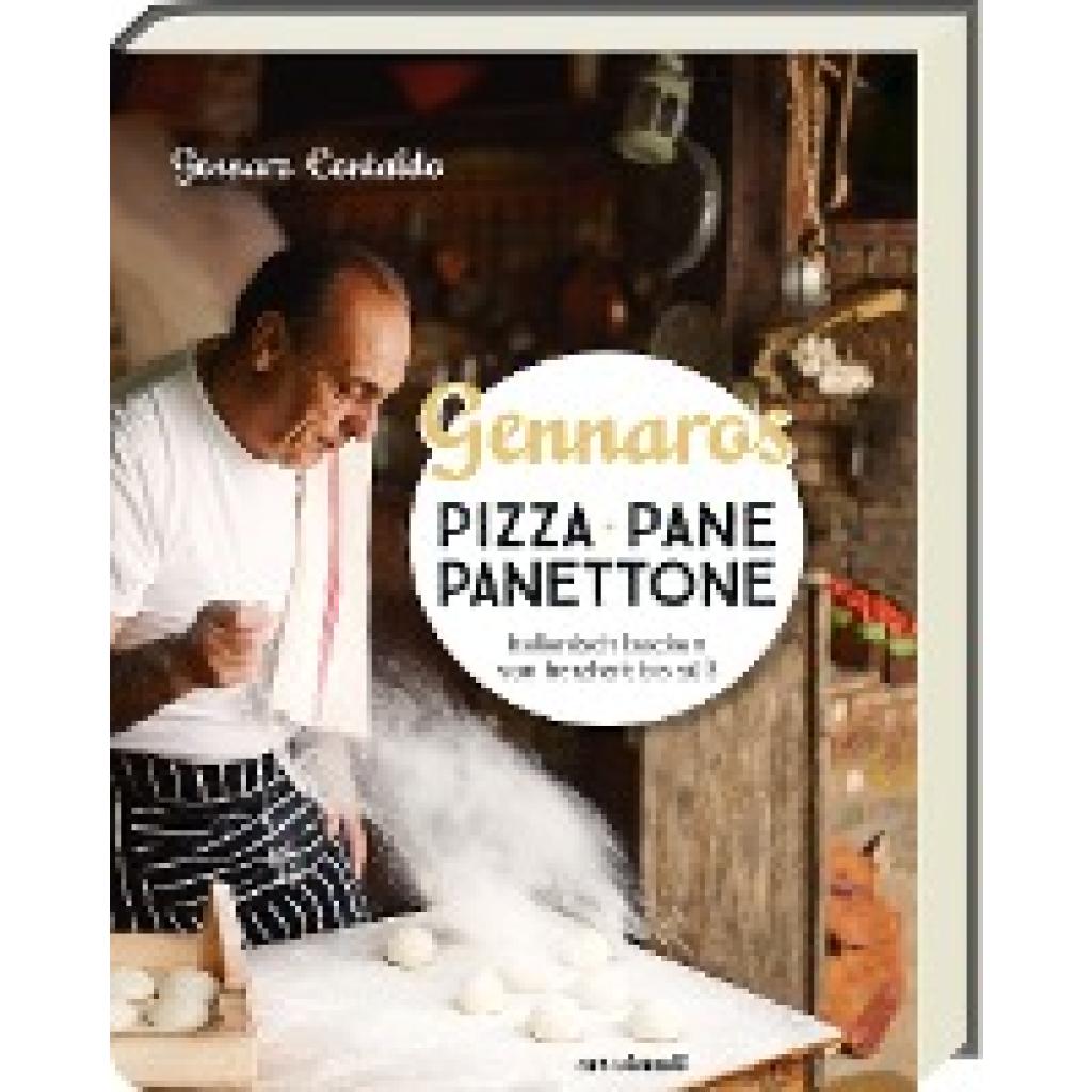 Contaldo, Gennaro: Gennaros Pizza, Pane, Panettone