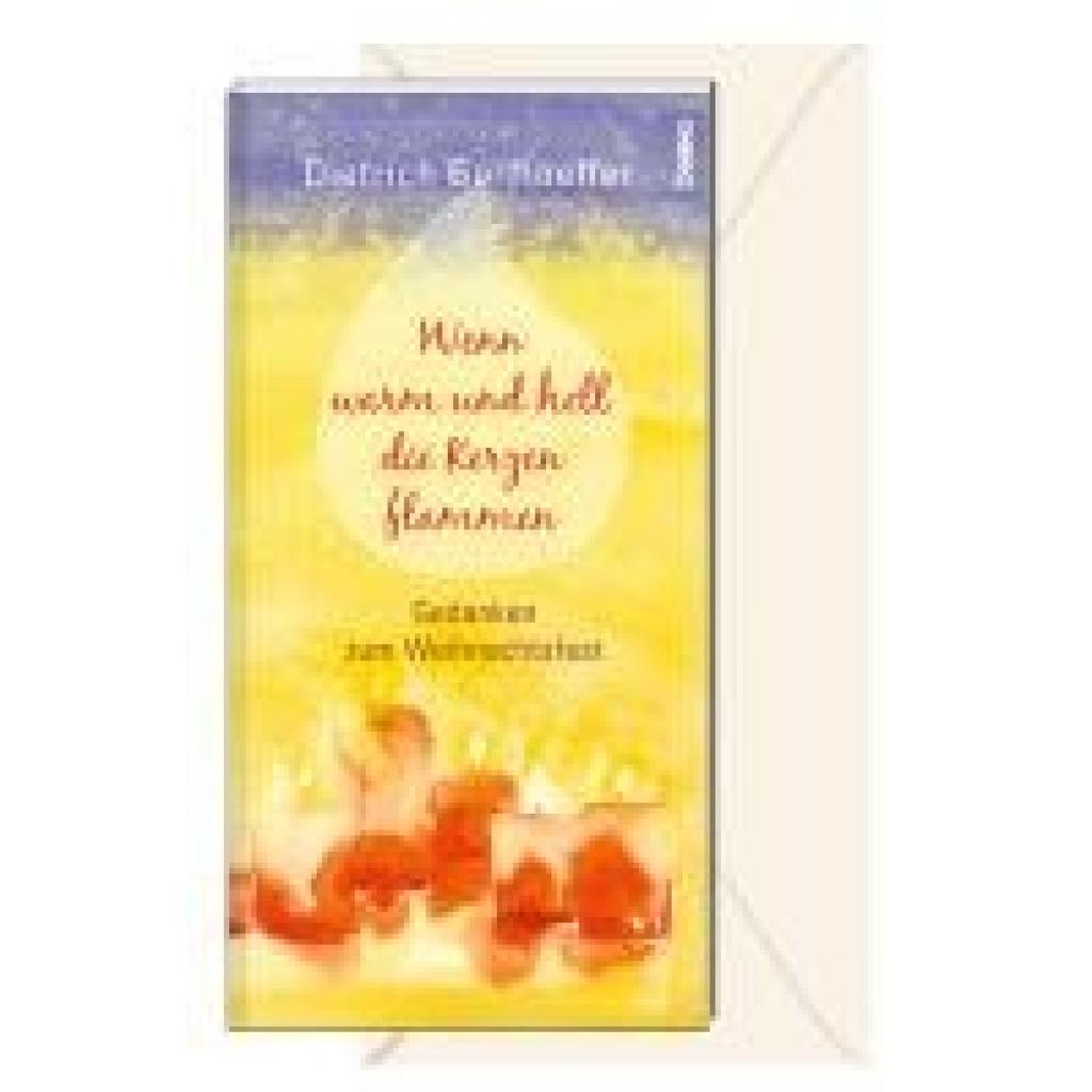 9783746264417 - Wenn warm und hell die Kerzen flammen - Dietrich Bonhoeffer Kartoniert (TB)