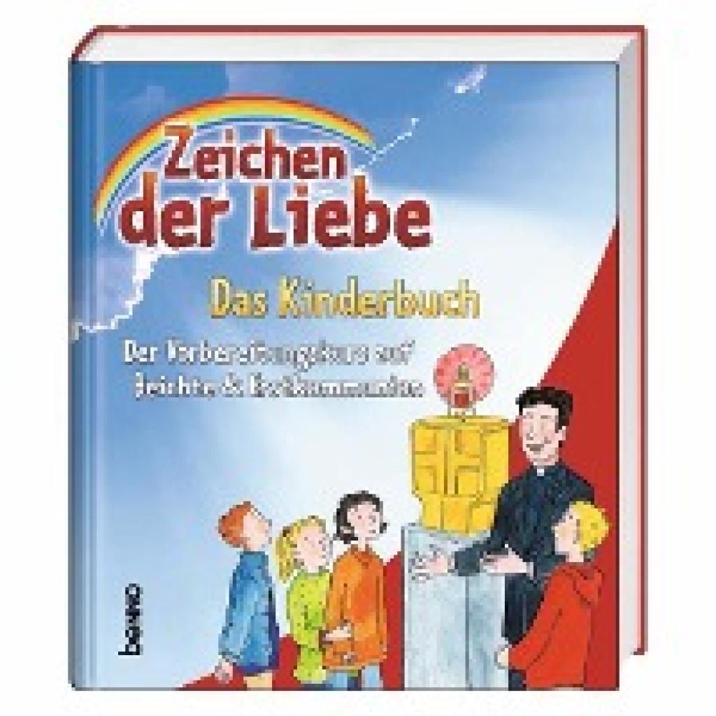 Beck, Annegret: Zeichen der Liebe - Das Kinderbuch