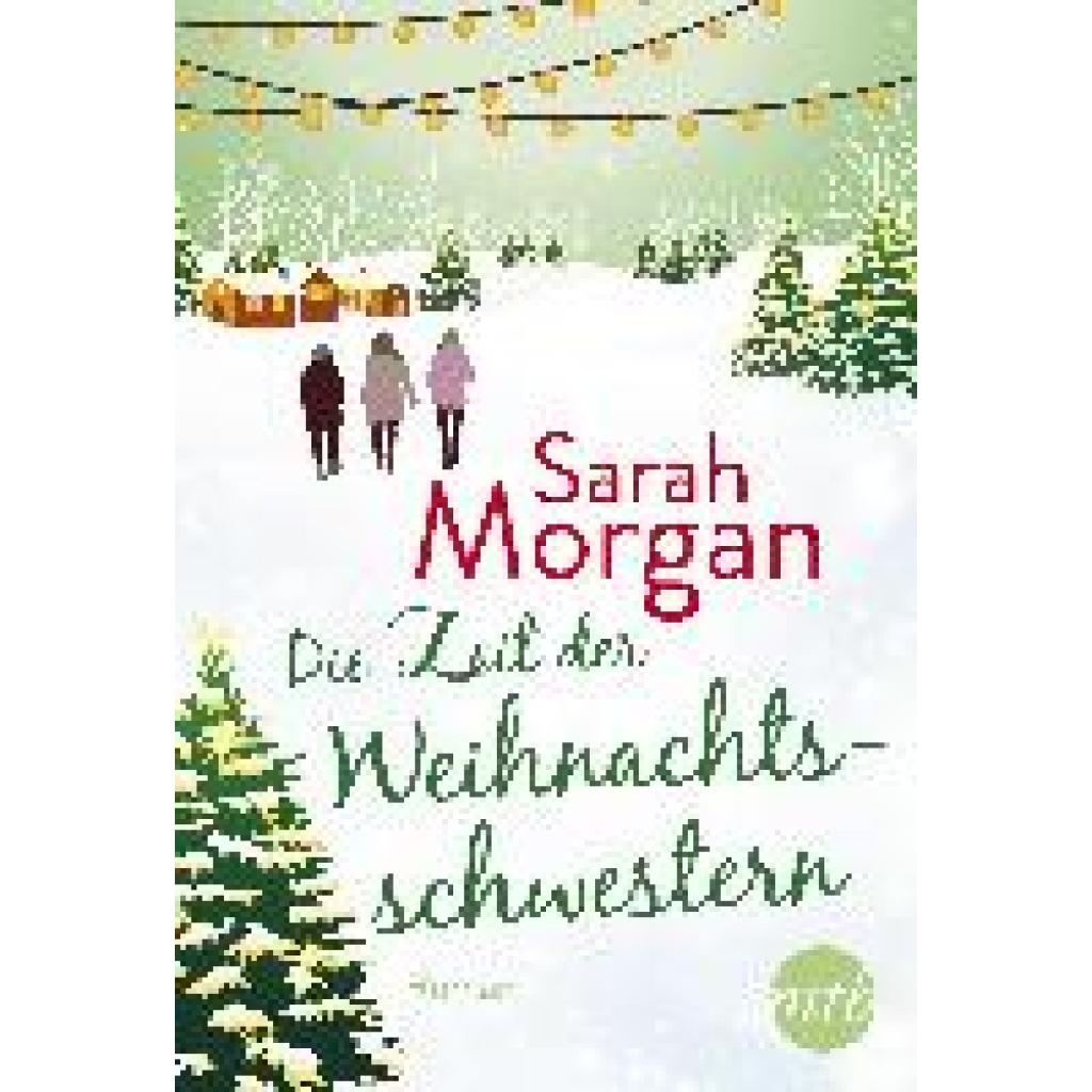 Morgan, Sarah: Die Zeit der Weihnachtsschwestern