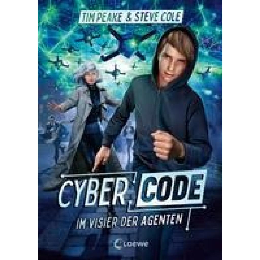 9783743215511 - Cyber Code (Band 1) - Im Visier der Agenten - Tim Peake Steve Cole Gebunden