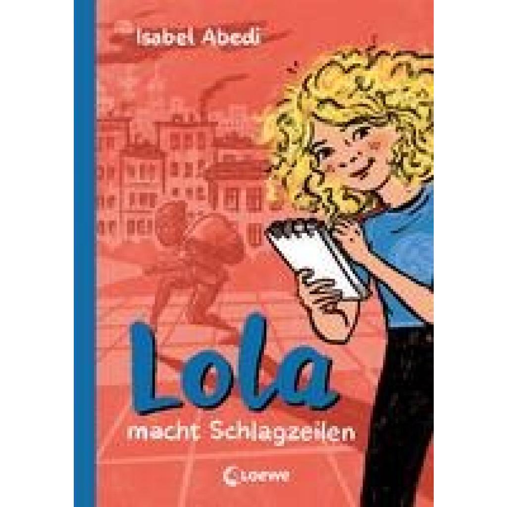 Abedi, Isabel: Lola macht Schlagzeilen (Band 2)