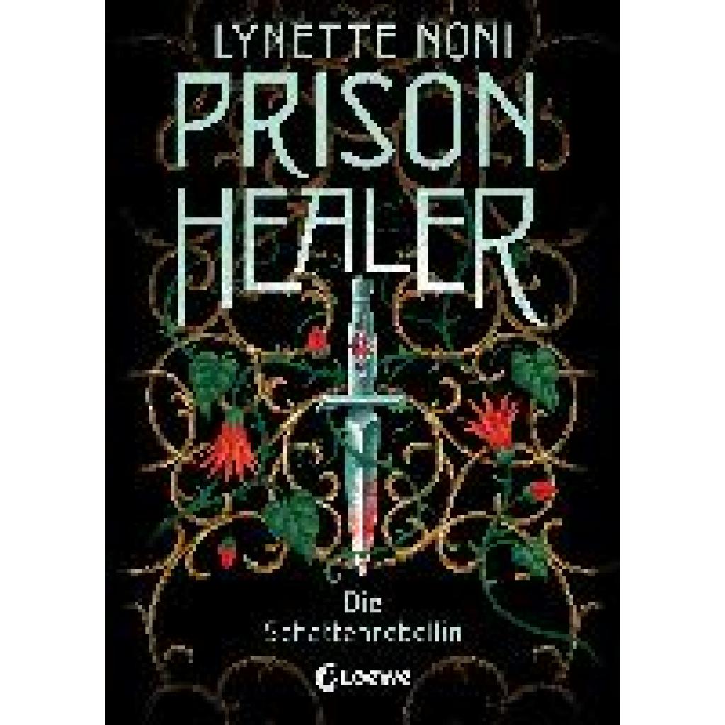 9783743212053 - Die Schattenrebellin Prison Healer Bd2 - Lynette Noni Gebunden 9783743212053 - Die Schattenrebellin Prison Healer Bd2 - Lynette Noni Gebunden