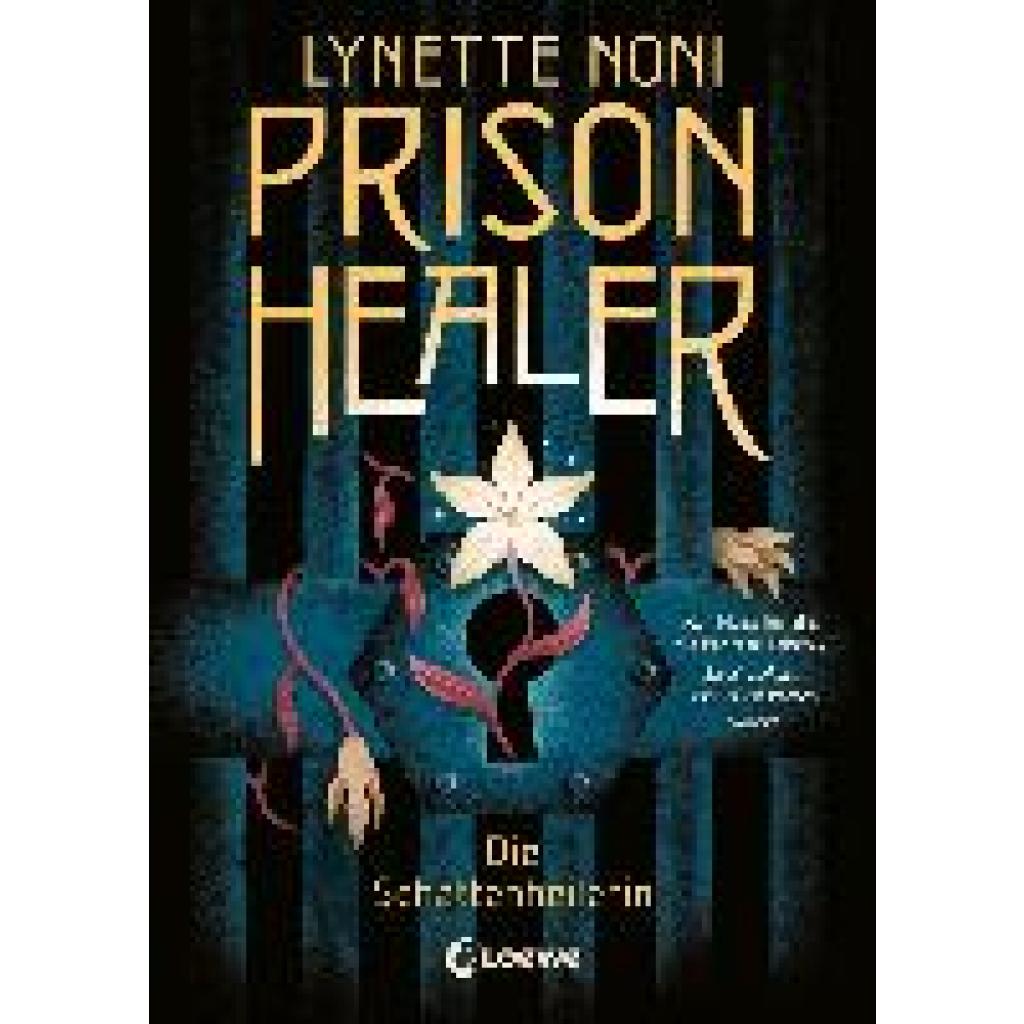 9783743209862 - Die Schattenheilerin Prison Healer Bd1 - Lynette Noni Gebunden 9783743209862 - Die Schattenheilerin Prison Healer Bd1 - Lynette Noni Gebunden