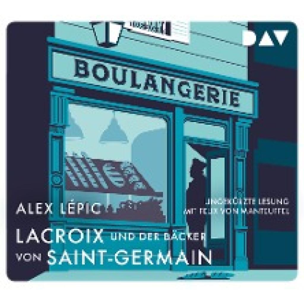 Lépic, Alex: Lacroix und der Bäcker von Saint-Germain. Sein zweiter Fall