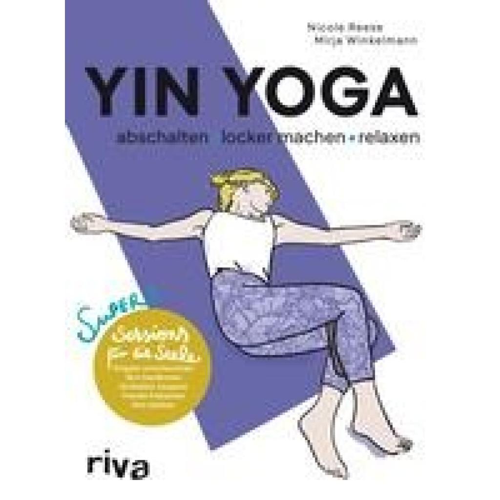Reese, Nicole: Yin Yoga - abschalten, locker machen, relaxen
