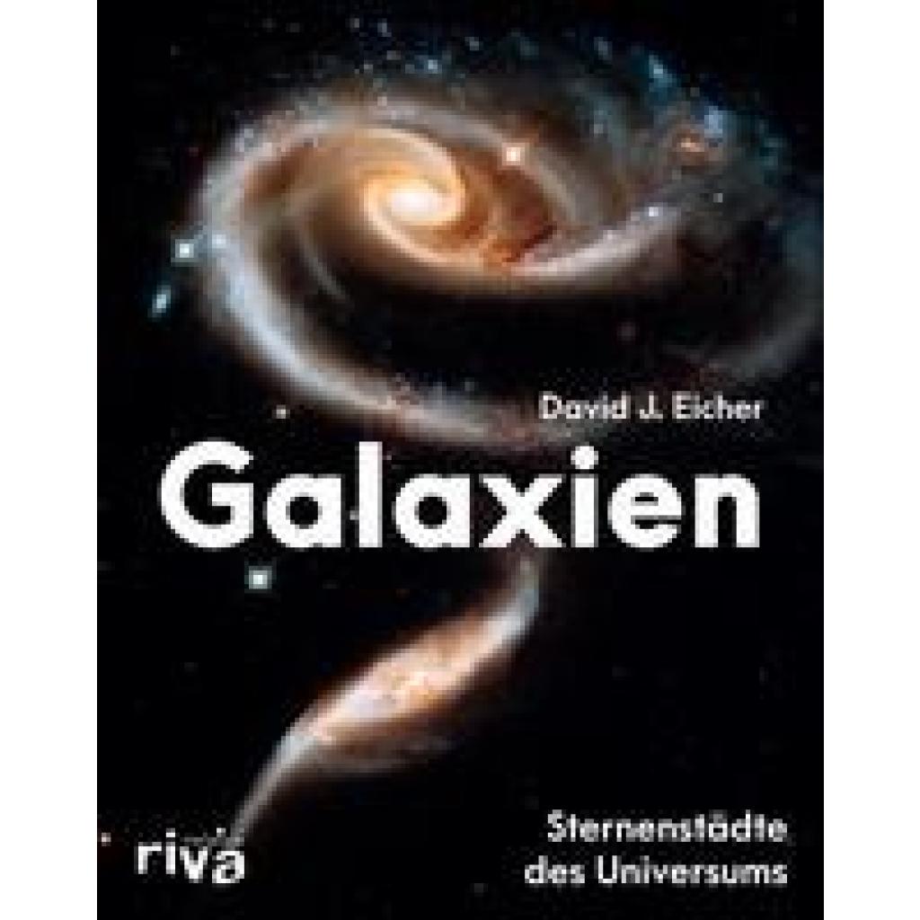 9783742315373 - Galaxien - David J Eicher Gebunden 9783742315373 - Galaxien - David J Eicher Gebunden