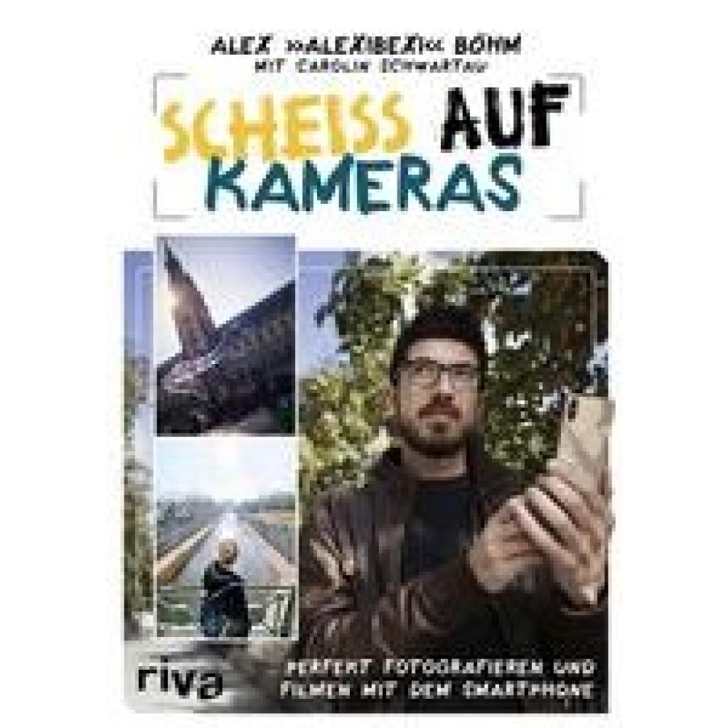 9783742308993 - Scheiß auf Kameras - AlexiBexi Kartoniert (TB)