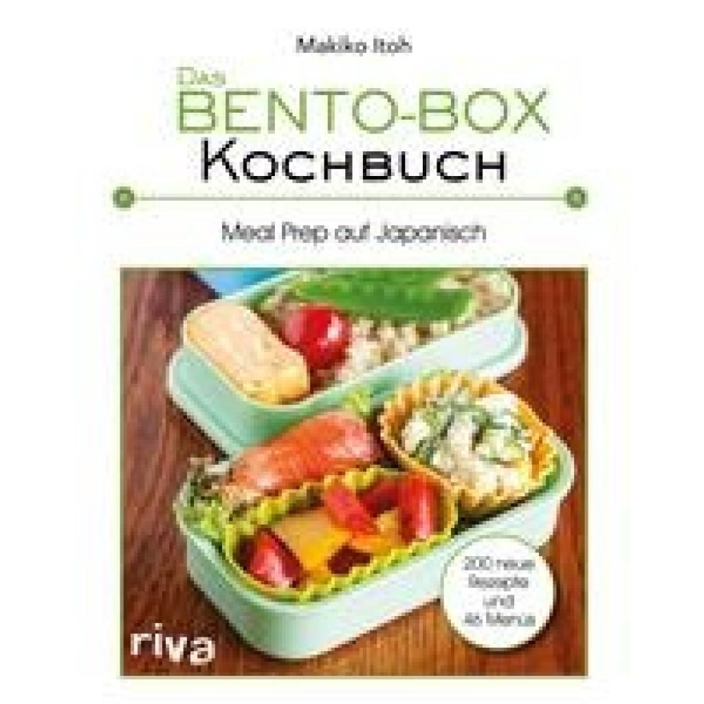Itoh, Makiko: Das Bento-Box-Kochbuch