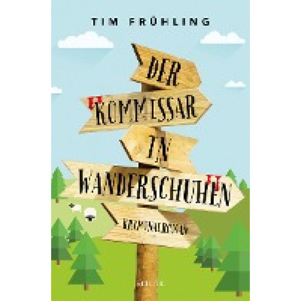 9783740816728 - Der Kommissar in Wanderschuhen - Tim Frühling Kartoniert (TB)