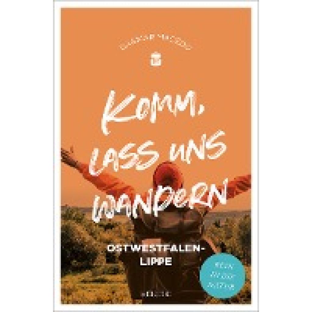 9783740815646 - Komm lass uns wandern Ostwestfalen-Lippe - Dagmar Macêdo Taschenbuch 9783740815646 - Komm lass uns wandern Ostwestfalen-Lippe - Dagmar Macêdo Taschenbuch