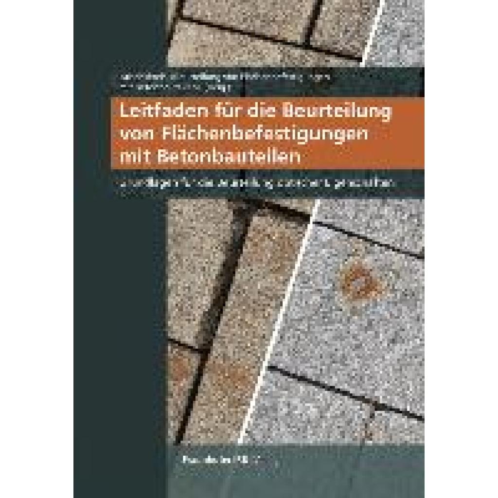 Leitfaden für die Beurteilung von Flächenbefestigungen mit Betonbauteilen