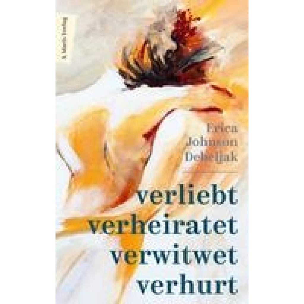 9783737412193 - Debeljak Erica Johnson Verliebt verheiratet verwitwet verhurt