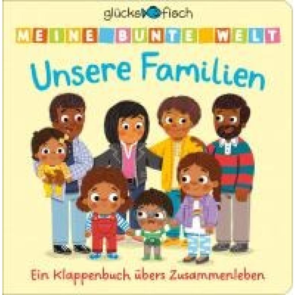 9783737362146 - Glücksfisch   Glücksfisch Meine bunte Welt Unsere Familien Gebunden