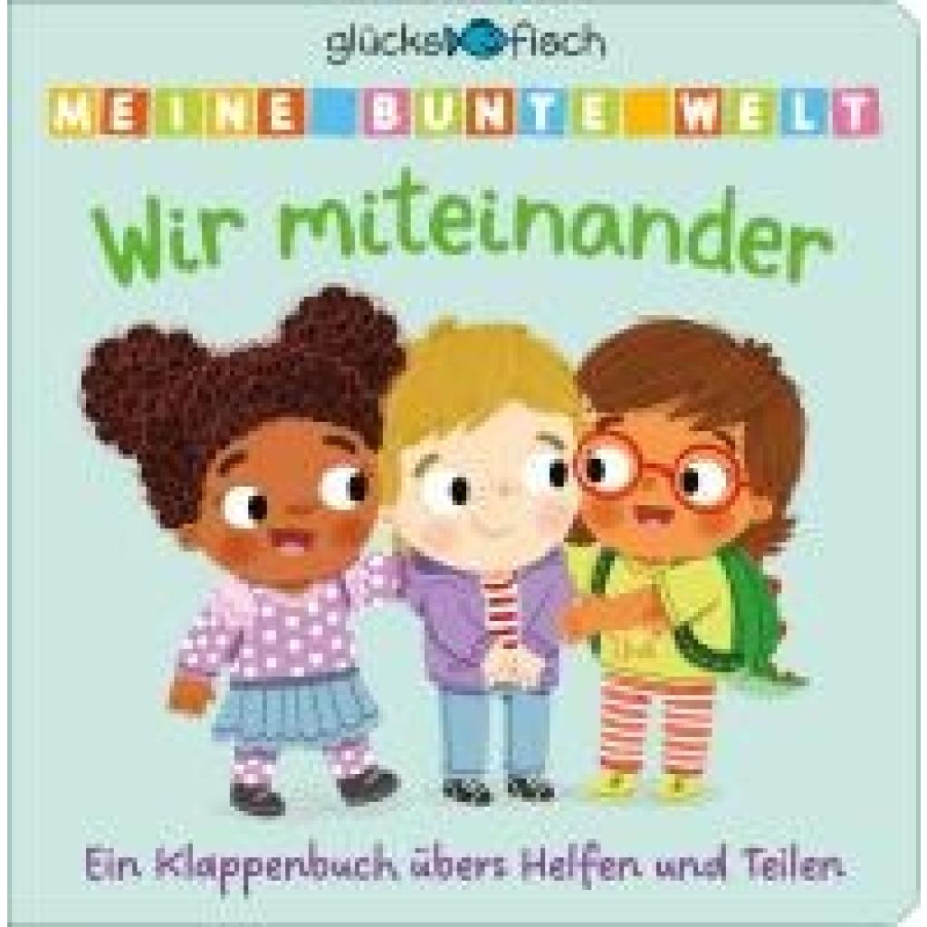 9783737361965 - Glücksfisch Meine bunte Welt Wir miteinander Gebunden 9783737361965 - Glücksfisch Meine bunte Welt Wir miteinander Gebunden