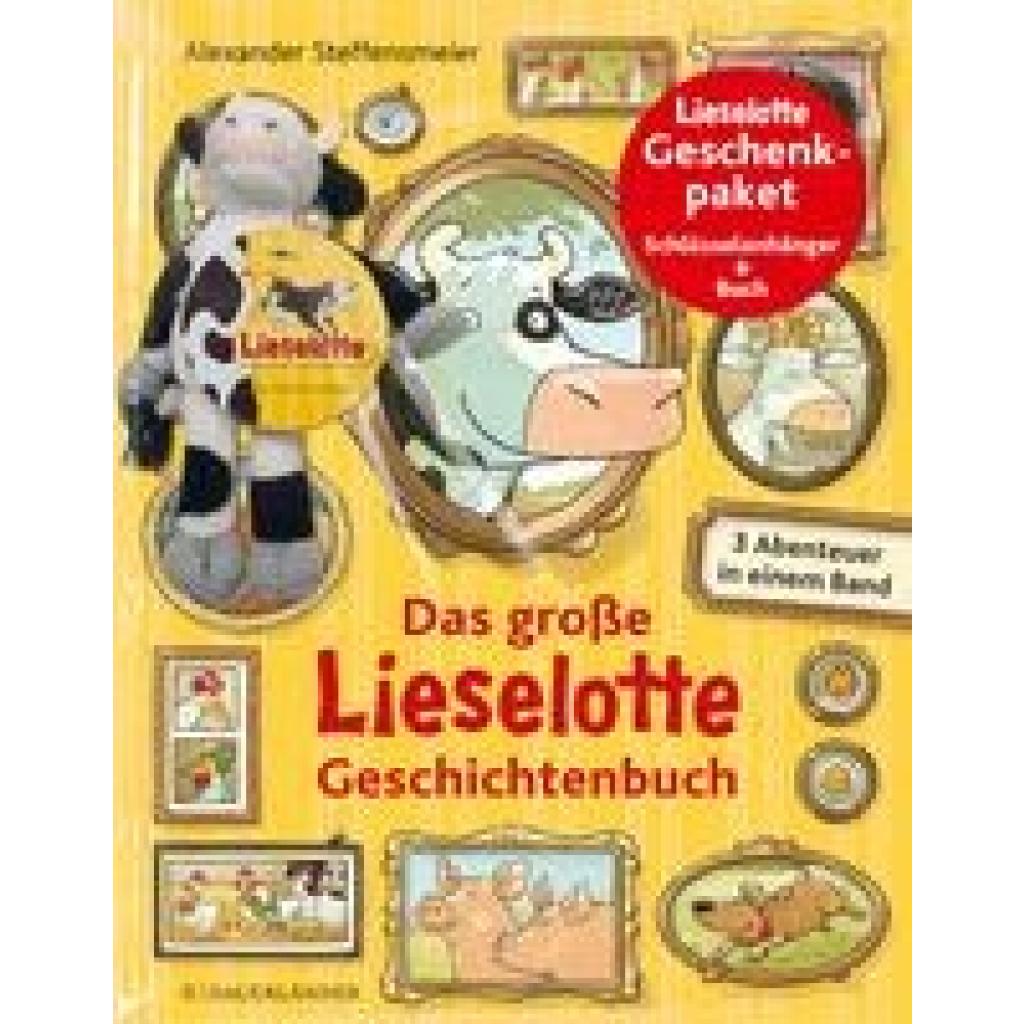 9783737357364 - Das große Lieselotte Geschichtenbuch m Schlüsselanhänger - Alexander Steffensmeier Gebunden 9783737357364 - Das große Lieselotte Geschichtenbuch m Schlüsselanhänger - Alexander Steffensmeier Gebunden