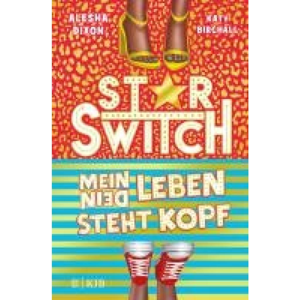 9783737342704 - Star Switch - Mein (Dein) Leben steht Kopf - Alesha Dixon Katy Birchall Gebunden 9783737342704 - Star Switch - Mein (Dein) Leben steht Kopf - Alesha Dixon Katy Birchall Gebunden